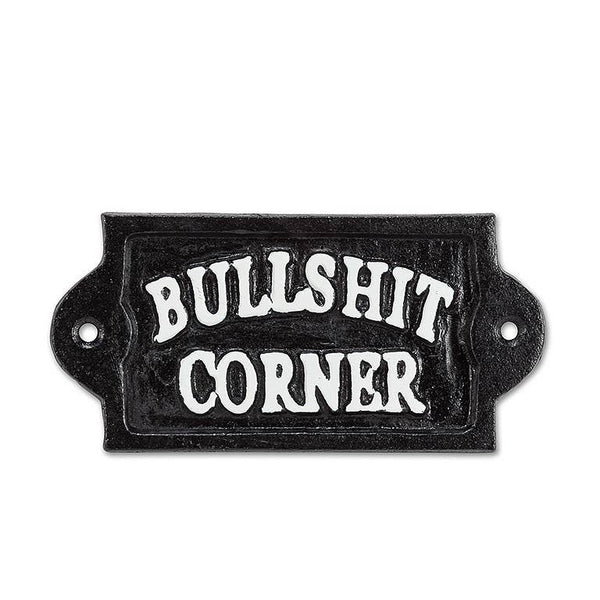 Abbott - Bullshit Corner Sign-Blk-6"W-1587