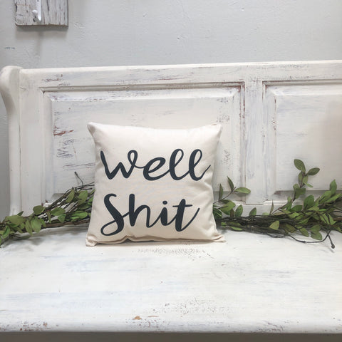 Well shit 14” pillow